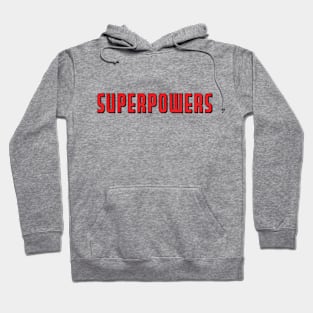 Superpowers Hoodie